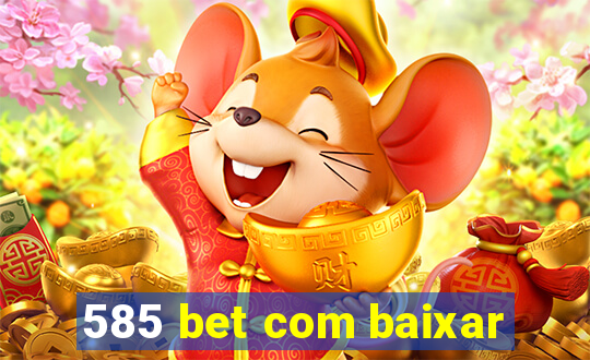 585 bet com baixar